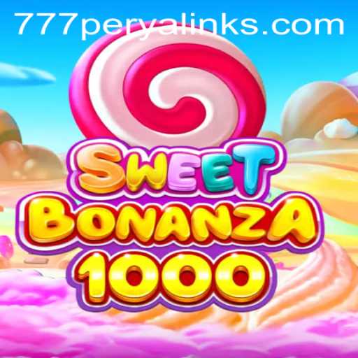 Exploring the Thrills of SweetBonanza1000 and Its Unique Connection with 777Perya